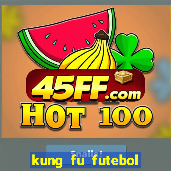 kung fu futebol clube torrent